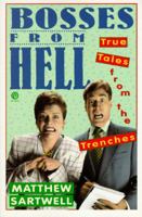 Bosses from Hell: True Tales from the Trenches 0452270480 Book Cover