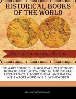 India Rubber, Gutta-percha, and Balata 1018247785 Book Cover