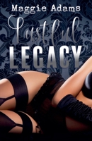 Lustful Legacy (Lustful Legacy Bundle) B0GZKJZXFF Book Cover