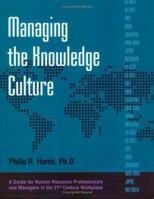 Managing the Knowledge Culture 0874258596 Book Cover