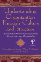 Understanding Organization Through Culture and Structure 0805837280 Book Cover