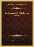 The Outdoor Life of California 1176907247 Book Cover