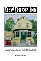 Dew Drop Inn: Lasting Memories of a Cookshire Landmark 099508422X Book Cover