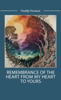 Remembrance of the Heart From My Heart To Yours B0GX2W1HRT Book Cover