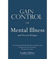 Gain Control of Depression & Mental Illness: An Essential Self-Help Manual 1922175072 Book Cover