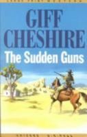 The Sudden Guns (G K Hall Nightingale Series Edition) 0783890923 Book Cover