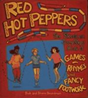 Red Hot Peppers: The Skookum Book of Jump Rope Games, Rhymes, and Fancy Footwork 0912365749 Book Cover