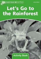 Dolphin Readers: Level 3: 525-Word Vocabulary Let's Go to the Rainforest Activity Book (Dolphin Readers, Level Three) 0194401677 Book Cover