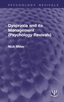 Dyspraxia and Its Management (Psychology Revivals) 1138885703 Book Cover