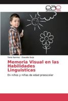 Memoria Visual en las Habilidades Linguisticas: En niños y niñas de edad preescolar 6202144262 Book Cover