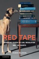 Red Tape: Managing Excess in Law, Regulation and the Courts 1108446922 Book Cover