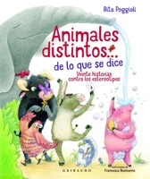 Animales distintos… de lo que se dice: Veinte historias contra los estereotipos 8417127879 Book Cover