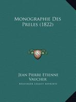 Monographie Des Preles (1822) 116019811X Book Cover