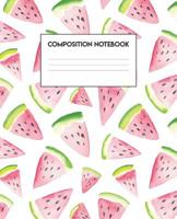 Composition Notebook: Watermelon Design (Fruity Series, 100 Pages, College-Ruled, 7.5 x 9.25) 1075504481 Book Cover