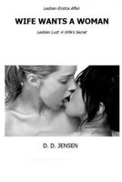 Wife Wants a Woman 1500201103 Book Cover