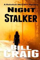 Night Stalker: A Rebekah McCabe Mystery 1729608736 Book Cover