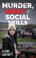 Murder, Great for My Social Skills B0GRBPYY9P Book Cover