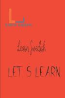 Let's Learn - Learn Swedish 151908031X Book Cover