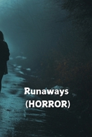 Runaways (HORROR) B0DQ9GX81T Book Cover