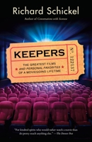 Keepers: The Greatest Films--and Personal Favorites--of a Moviegoing Lifetime 0375424598 Book Cover