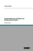 Kernkompetenzen als Quelle von Wettbewerbsvorteilen 3640457269 Book Cover