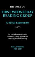 First Wednesday Reading Group: A Social Experiment 1956806873 Book Cover