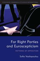 Far Right Parties and Euroscepticism: Patterns of Opposition 1786613042 Book Cover
