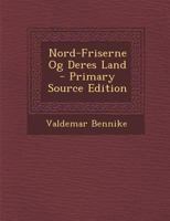 Nord-Friserne Og Deres Land 1022191063 Book Cover