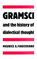 Gramsci and the History of Dialectical Thought 0521892694 Book Cover