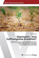 Depression - eine hoffnungslose Krankheit? 363949380X Book Cover