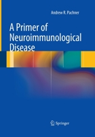 A Primer of Neuroimmunological Disease 1493952110 Book Cover