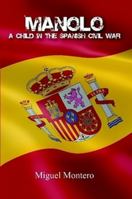 Manolo. a Child in the Spanish Civil War 1446146413 Book Cover