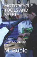 Motorcycle Tools and Safety: Technical English Basics 1718170017 Book Cover