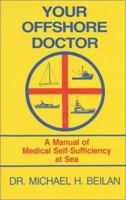 Your Offshore Doctor: A Manual of Medical Self-Sufficiency at Sea 1574090135 Book Cover