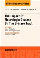 The Impact of Neurologic Disease on the Urinary Tract, an Issue of Urologic Clinics: Volume 44-3 0323532616 Book Cover