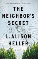 The Neighbor's Secret: A Novel 1250205816 Book Cover