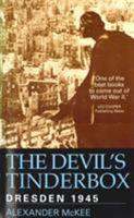 Dresden 1945: The Devil's Tinderbox 0760720304 Book Cover