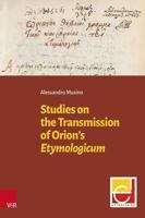 Studies on the Transmission of Orion's Etymologicum 3525303386 Book Cover