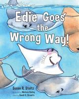Edie Goes The Wrong Way 0578421399 Book Cover
