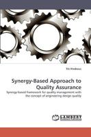 Synergy-Based Approach to Quality Assurance 3838361091 Book Cover