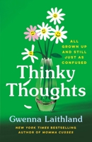 Thinky Thoughts: All Grown Up and Still Just as Confused 1250390028 Book Cover