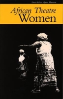 African Theatre: Playwrights & Politics 0852555989 Book Cover