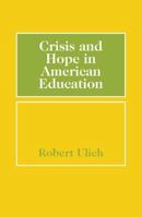 Crisis and Hope in American Education 0202309843 Book Cover