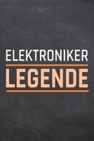 Elektroniker Legende: Elektroniker Punktraster Notizbuch, Notizheft oder Schreibheft 110 Seiten B�ro Equipment & Zubeh�r Lustiges Geschenk zu Weihnachten oder Geburtstag 1697316514 Book Cover
