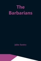 The Barbarians 935454701X Book Cover