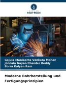 Moderne Rohrherstellung und Fertigungsprinzipien (German Edition) 6209986641 Book Cover