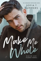 Make Me Whole: An Age Gap, Secret Pregnancy Romance B0C481QD83 Book Cover