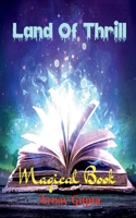 Land of Thrill: Magical Book B0B68FNBM6 Book Cover