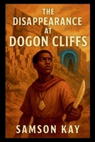 The Disappearance at Dogon Cliffs 8050972879 Book Cover
