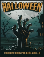 Halloween Coloring Book For Kids Ages 4-8: Original & Unique Halloween Coloring Pages For Children ! B09GQLGZTP Book Cover